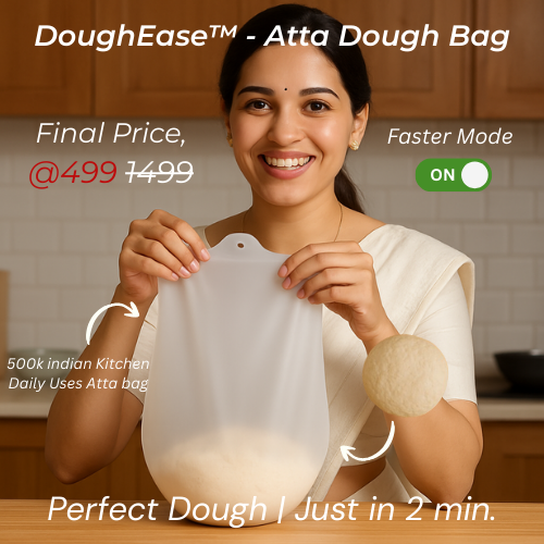 DoughEase™ - Roti Atta Making Dough Bag (Easier, Faster & Perfect Dough)